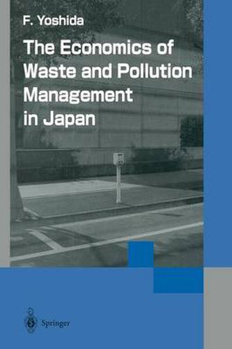 Cover image for The Economics of Waste and Pollution Management in Japan
