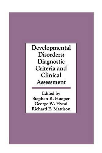 Developmental Disorders: Diagnostic Criteria and Clinical Assessment