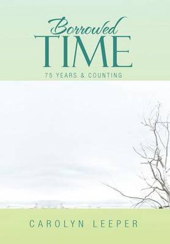 Cover image for Borrowed Time: 75 Years & Counting