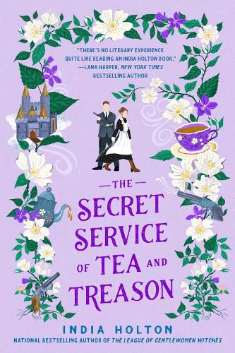 The Secret Service of Tea and Treason: Dangerous Damsels series book 3