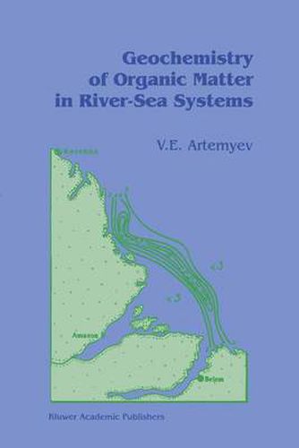 Cover image for Geochemistry of Organic Matter in River-Sea Systems