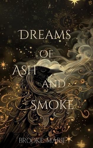 Dreams of Ash and Smoke