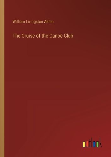 The Cruise of the Canoe Club