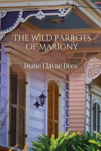 Cover image for The Wild Parrots of Marigny