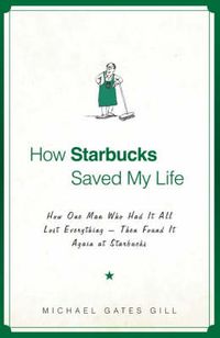 Cover image for How Starbucks Saved My Life