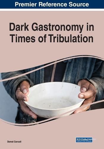 Cover image for Dark Gastronomy in Times of Tribulation