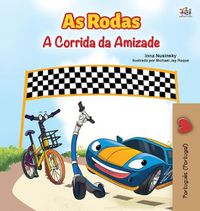 Cover image for The Wheels -The Friendship Race (Portuguese Book for Kids - Portugal): European Portuguese