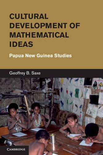 Cover image for Cultural Development of Mathematical Ideas: Papua New Guinea Studies