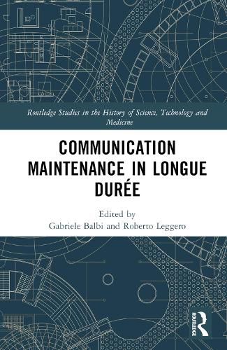Communication Maintenance in Longue Duree