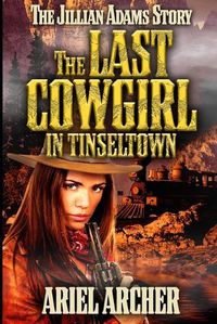 Cover image for The Last Cowgirl in Tinseltown