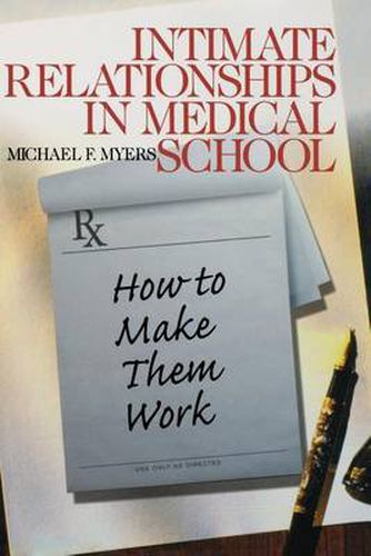 Cover image for Intimate Relationships in Medical School: How to Make Them Work