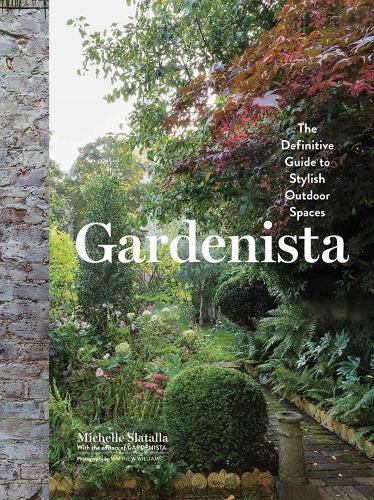 Cover image for Gardenista: The Definitive Guide to Stylish Outdoor Spaces