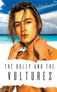 Cover image for The Bully and the Vultures