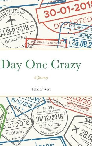 Cover image for Day One Crazy: A Journey (al)