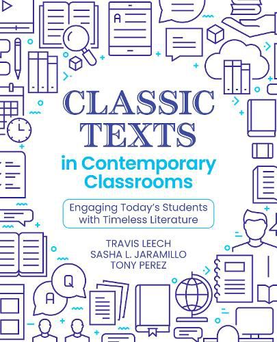 Cover image for Classic Texts in Contemporary Classrooms