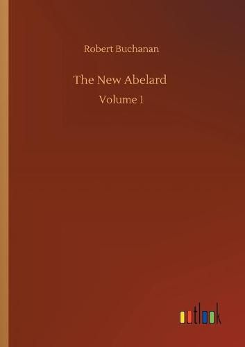 The New Abelard: Volume 1