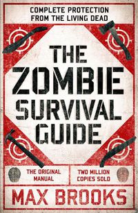 Cover image for The Zombie Survival Guide: Complete Protection from the Living Dead