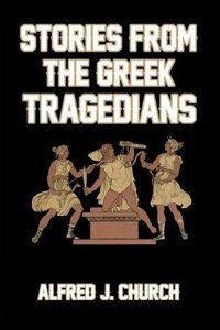 Cover image for Stories from the Greek Tragedians