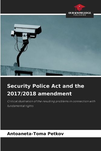 Cover image for Security Police Act and the 2017/2018 amendment