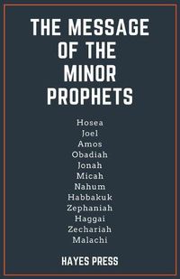 Cover image for The Message of the Minor Prophets