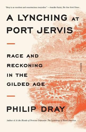 Cover image for A Lynching at Port Jervis: Race and Reckoning in the Gilded Age