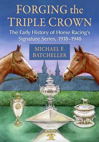 Cover image for Forging the Triple Crown