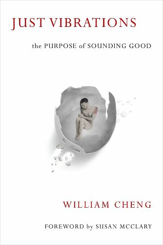 Just Vibrations: The Purpose of Sounding Good