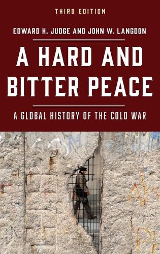 Cover image for A Hard and Bitter Peace: A Global History of the Cold War