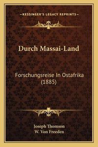 Cover image for Durch Massai-Land: Forschungsreise in Ostafrika (1885)