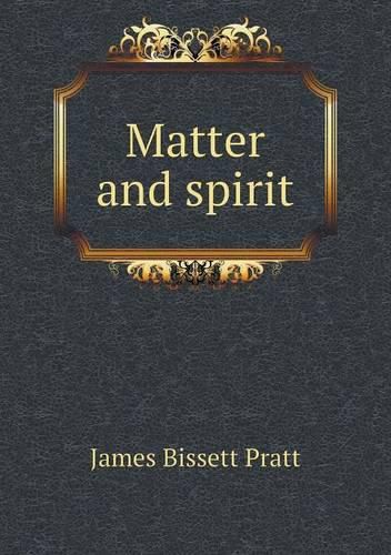 Matter and spirit