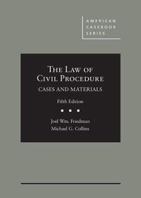 Cover image for The Law of Civil Procedure: Cases and Materials