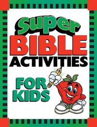 Cover image for Super Bible Activities for Kids