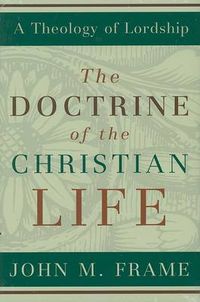 Cover image for Doctrine of the Christian Life, The