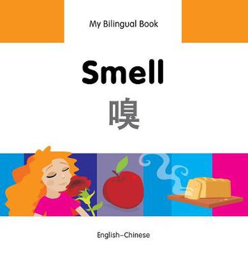 Cover image for My Bilingual Book -  Smell (English-Chinese)