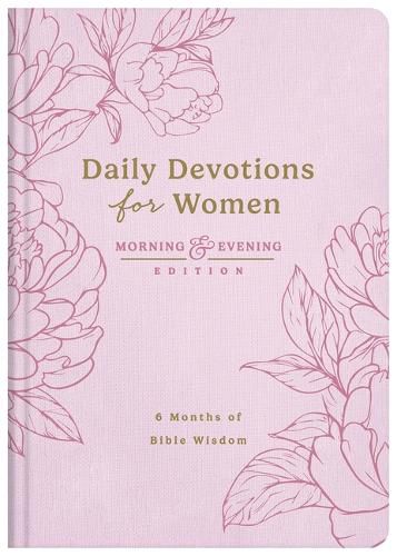 Cover image for Daily Devotions for Women Morning and Evening Edition