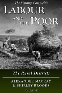 Cover image for Labour and the Poor Volume VII: The Rural Districts