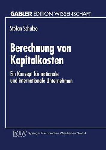 Cover image for Berechnung von Kapitalkosten: Ein Konzept fur nationale und internationale Unternehmen