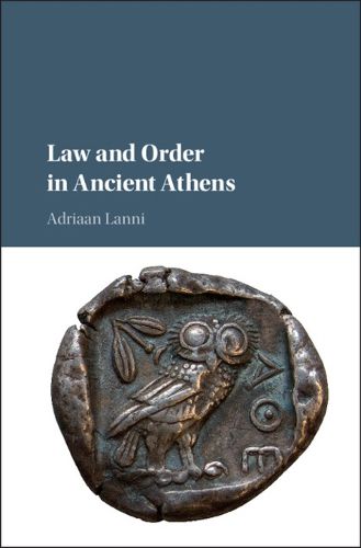 Cover image for Law and Order in Ancient Athens