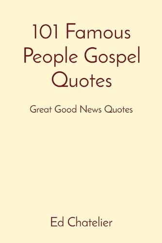 Cover image for 101 Famous People Gospel Quotes