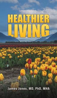 Cover image for Healthier Living