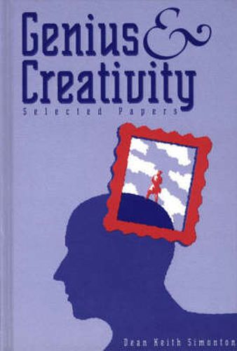 Genius and Creativity: Selected Papers