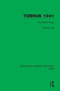 Cover image for Tobruk 1941: The Desert Siege