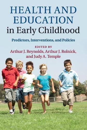 Cover image for Health and Education in Early Childhood: Predictors, Interventions, and Policies