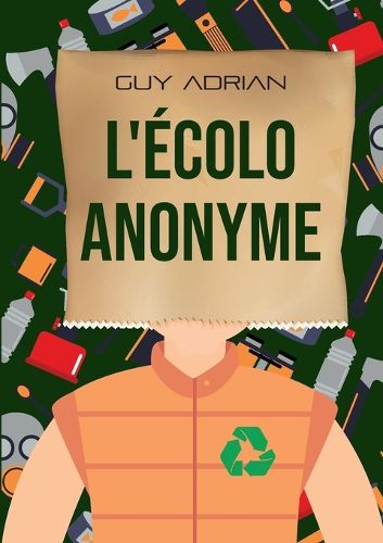 Cover image for L'ecolo anonyme