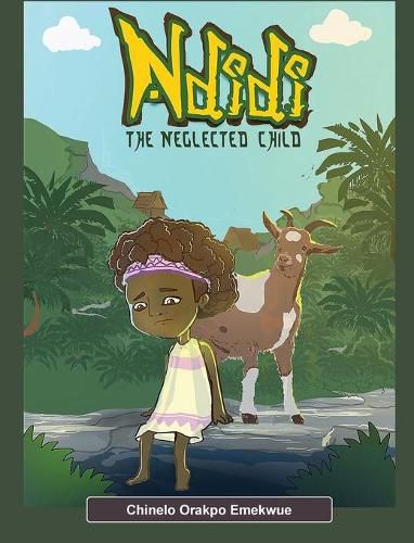 Cover image for Ndidi, the Neglected Child