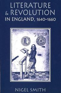 Cover image for Literature and Revolution in England, 1640-1660