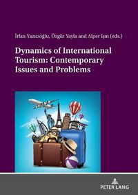 Cover image for Dynamics of International Tourism: Contemporary Issues and Problems