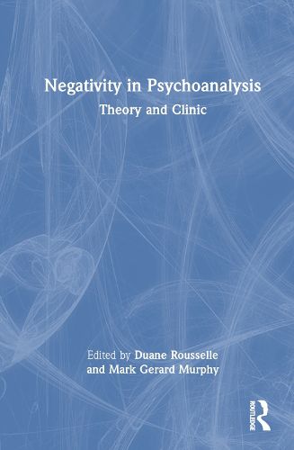 Negativity in Psychoanalysis