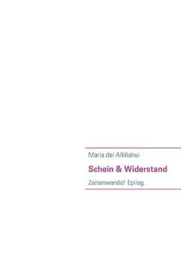 Cover image for Schein & Widerstand: Zeitenwende! Epilog.
