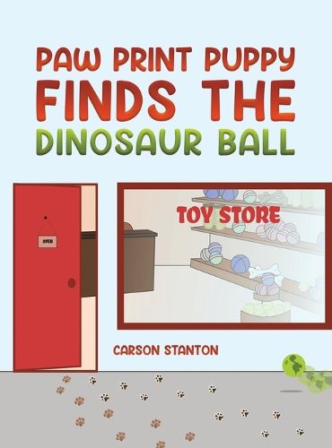 Cover image for Paw Print Puppy Finds the Dinosaur Ball